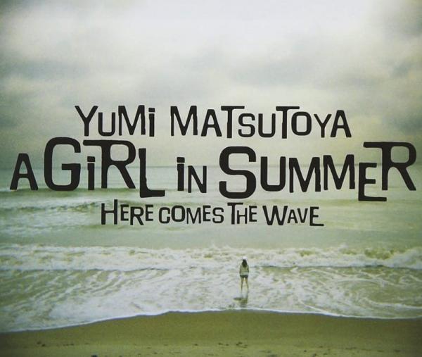 [Album] 松任谷由実 (Yumi Matsutoya) – A Girl In Summer (Remastered 2019) [FLAC / 24bit Lossless / WEB] [2006.05.24]