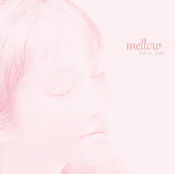 [Album] 青木カレン (Karen Aoki) – Mellow [FLAC + MP3 320 / WEB] [2019.11.15]