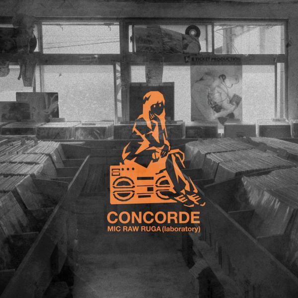 [Album] MIC RAW RUGA(laboratory) – CONCORDE [FLAC + MP3 320 / WEB] [2019.10.30]