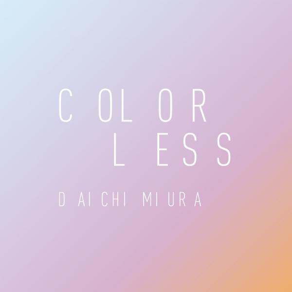 [Single] Daichi Miura – COLORLESS 三浦大知 (2019.12.04/MP3/RAR)