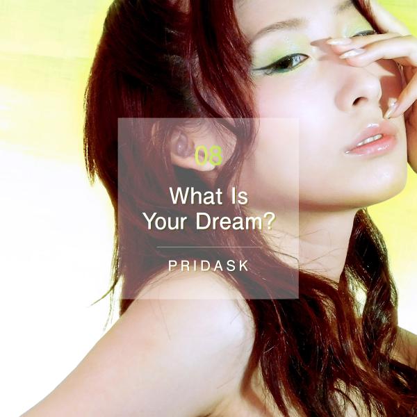 [Single] PRIDASK – What Is Your Dream? [FLAC + MP3 320 / WEB] [2019.08.31]