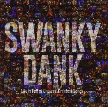 [Album] SWANKY DANK – Life is Full of Choices-Greatest Songs- (2019.11.06/MP3/RAR)